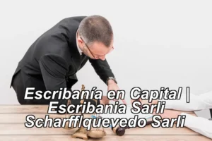 Escribanía en Capital | Escribania Sarli Scharff/quevedo Sarli ◀