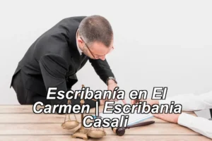 Escribanía en El Carmen | Escribania Casali ◀