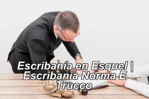 Escribanía en Esquel | Escribania Norma E Trucco ◀