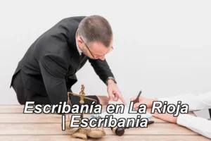 Escribanía en La Rioja | Escribania ◀