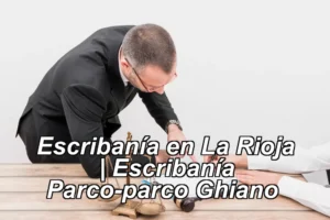 Escribanía en La Rioja | Escribanía Parco-parco Ghiano ◀