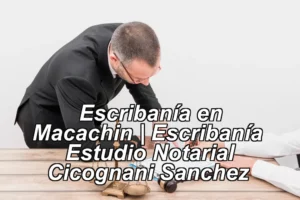 Escribanía en Macachin | Escribanía – Estudio Notarial Cicognani Sanchez ◀