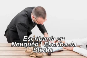Escribanía en Neuquén | Escribania Sterba ◀
