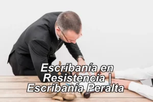 Escribanía en Resistencia | Escribanía Peralta ◀